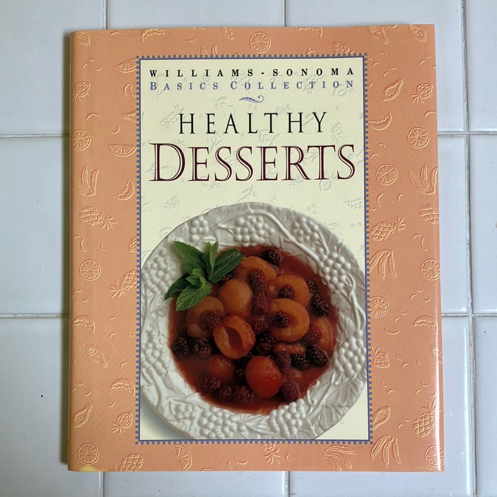 Healthy Desserts, Williams Sonoma